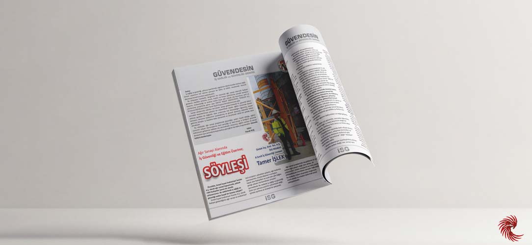 Ağır Sanayi Alanında İş Güvenliği ve Eğitim Üzerine Söyleşi